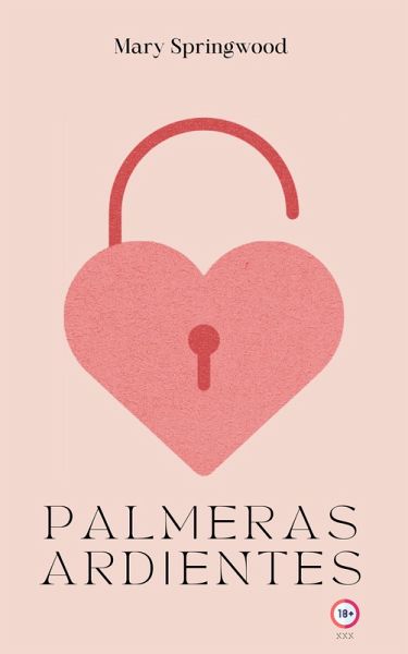 Palmeras ardientes (eBook, ePUB)