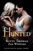 Hunted, Fated Mates Book 3 (eBook, ePUB)