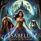 Isabella Of Elysium (eBook, ePUB)