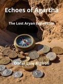 Echoes of Agartha-The Lost Aryan Expedition (eBook, ePUB)