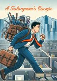 A Salaryman's Escape (eBook, ePUB) A Salaryman's Escape (eBook, ePUB)