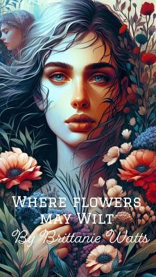 Cover Where Flowers May Wilt (eBook, ePUB)