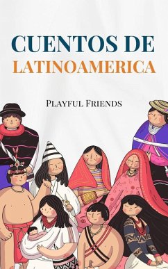 Cuentos de Latinoamerica (Best Friends, #1) (eBook, ePUB) - Friends, Playful