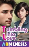 Tumbling Into Love (eBook, ePUB) Tumbling Into Love (eBook, ePUB)