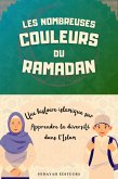 Les Nombreuses Couleurs du Ramadan (Histoires Islamiques pour Enfants Musulmans) (eBook, ePUB)