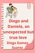 Diego and Daniela, an unexpected but... - Bild 1