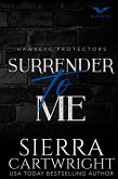 Surrender to Me (Hawkeye, #6) (eBook, ePUB) Surrender to Me (Hawkeye, #6) (eBook, ePUB)