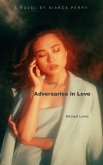 Adversaries In Love (eBook, ePUB) Adversaries In Love (eBook, ePUB)