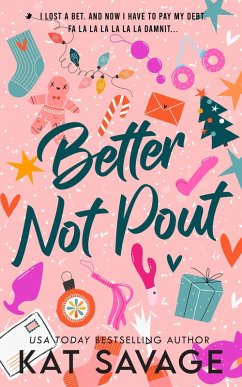 Better Not Pout (eBook, ePUB) - Savage, Kat