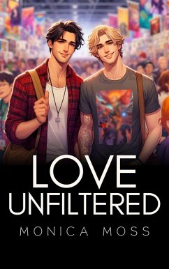 Love Unfiltered (The Chance Encounters Series, #108) (eBook, ePUB) - Moss, Monica