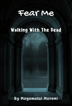 Cover Fear Me: Walking With The Dead (Part One, #1) (eBook, ePUB)