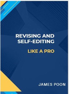Cover Revising and Self-Editing Like a Pro (eBook, ePUB)