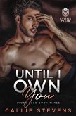 Until I Own You (Lyons Club) (eBook, ePUB)