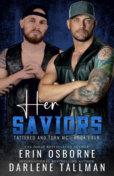 Her Saviors (Tattered and Torn MC, #4) (eBook, ePUB) Her Saviors (Tattered and Torn MC, #4) (eBook, ePUB)