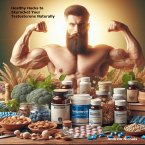 Healthy Hacks to Skyrocket Your Testosterone Naturally (eBook, ePUB)
