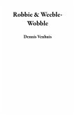 Robbie & Weeble-Wobble (eBook, ePUB)