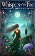 Whispers of the Fae: A Fantasy Romance... - Bild 1