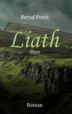Liath - Skye (eBook, ePUB) - Pesch, Bernd