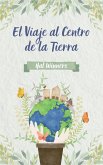 El Viaje al Centro de la Tierra (Bright Futures, #1) (eBook, ePUB) El Viaje al Centro de la Tierra (Bright Futures, #1) (eBook, ePUB)
