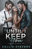 Until I Keep You (Lyons Club) (eBook, ePUB)