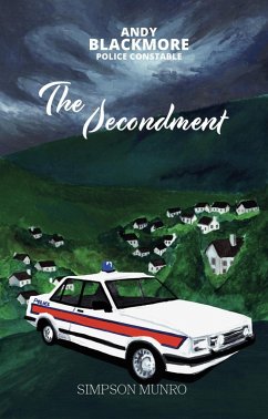 The Secondment (Andy Blackmore Police Constable, #2) (eBook, ePUB) - Munro, Simpson