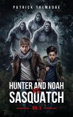 Hunter and Noah vs. Sasquatch Vol 3. (eBook, ePUB)