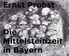 Die Mittelsteinzeit in Bayern (eBook, ePUB) - Probst, Ernst