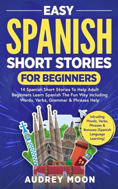 Easy Spanish Short Stories for Beginners (Spanish Language Learning) (eBook, ePUB) - Moon, Audrey