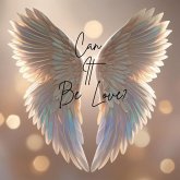 Can It Be Love? (eBook, ePUB)