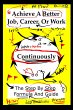 Achieve A Better Job, Career, Or Work:... - Bild 1
