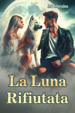 Cover La Luna Rifiutata (eBook, ePUB)
