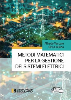 Metodi matematici per la gestione dei sistemi elettrici (eBook, ePUB) - Vaccaro, Alfredo; Iuliano, Silvia