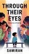 Through Their Eyes: A Journey of... - Bild 1