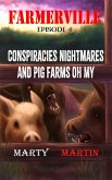 Farmerville Episode 4: Conspiracies, Nightmares, and Pig Farms, Oh My (eBook, ePUB)