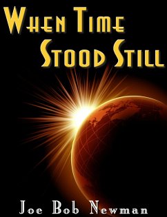 When Time Stood Still (eBook, ePUB) - Newman, Joe Bob