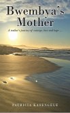 Bwembya's Mother (eBook, ePUB) Bwembya's Mother (eBook, ePUB)