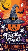 Trick or Treat: The Shocking Truth Behind Halloween (eBook, ePUB) Trick or Treat: The Shocking Truth Behind Halloween (eBook, ePUB)