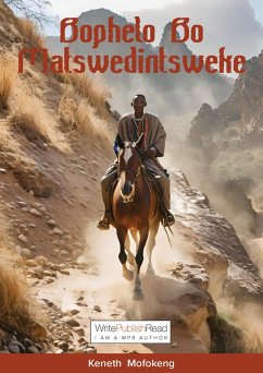 Bophelo Bo Matswedintsweke (eBook, ePUB) - Mofokeng, Keneth Mokete