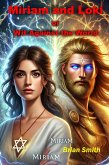 Miriam and Loki or Wit Against the World (The Gods are Laughing, #3) (eBook, ePUB)