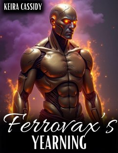 Ferrovax's Yearning (Fantasy Erotica, #2) (eBook, ePUB) - Cassidy, Keira