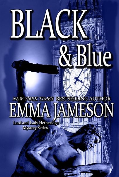 Black & Blue (Lord & Lady Hetheridge Mystery Series, #4) (eBook, ePUB) Black & Blue (Lord & Lady Hetheridge Mystery Series, #4) (eBook, ePUB)