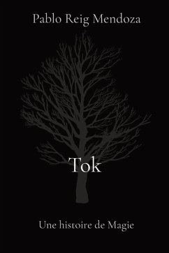 Cover Tok. Une histoire de Magie (eBook, ePUB)