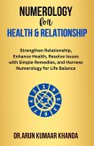 Numerology for Health and Relationship (Journey Through Numbers, #4) (eBook, ePUB) Numerology for Health and Relationship (Journey Through Numbers, #4) (eBook, ePUB)
