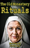 The Old Monastery - Rituals (eBook, ePUB) The Old Monastery - Rituals (eBook, ePUB)