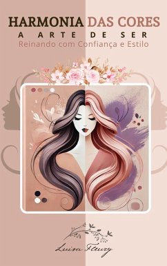 Harmonia das Cores - A Arte de Ser (eBook, ePUB) Cover Harmonia das Cores - A Arte de Ser (eBook, ePUB)