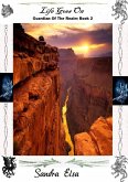Life Goes On --Book 2 Guardian Of The Realm (eBook, ePUB)