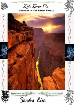 Cover Life Goes On --Book 2 Guardian Of The Realm (eBook, ePUB)