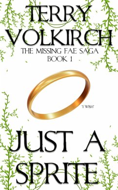 Cover Just A Sprite (The Missing Fae, #1) (eBook, ePUB)