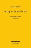 Vertrag zu Rechten Dritter (eBook, PDF) Vertrag zu Rechten Dritter (eBook, PDF)