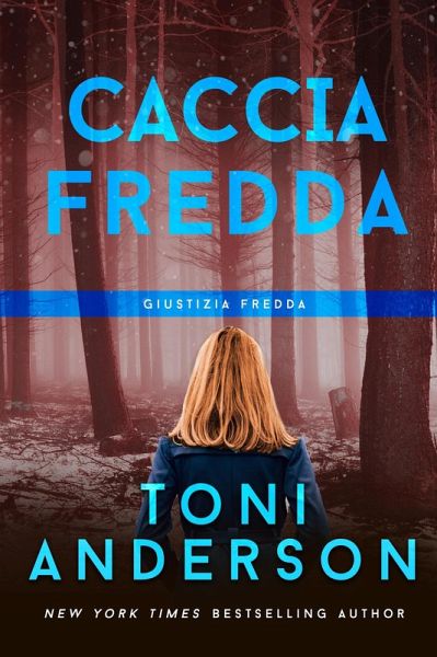 Caccia Fredda (Giustizia Fredda) (eBook, ePUB) Caccia Fredda (Giustizia Fredda) (eBook, ePUB)